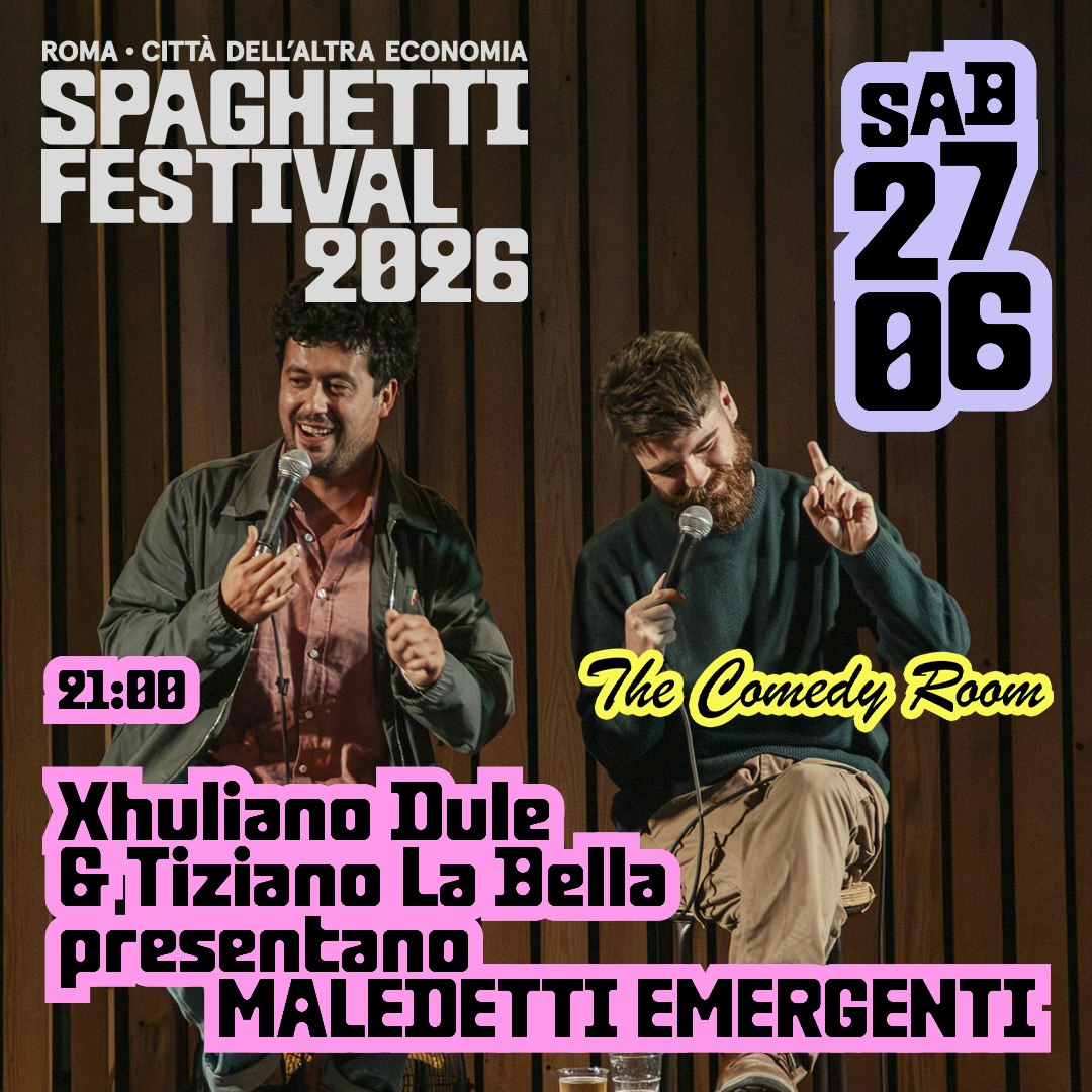 TIZIANO LA BELLA & XHULIANO DULE pres. Maledetti Emergenti/2 • Spaghetti Festival 2026