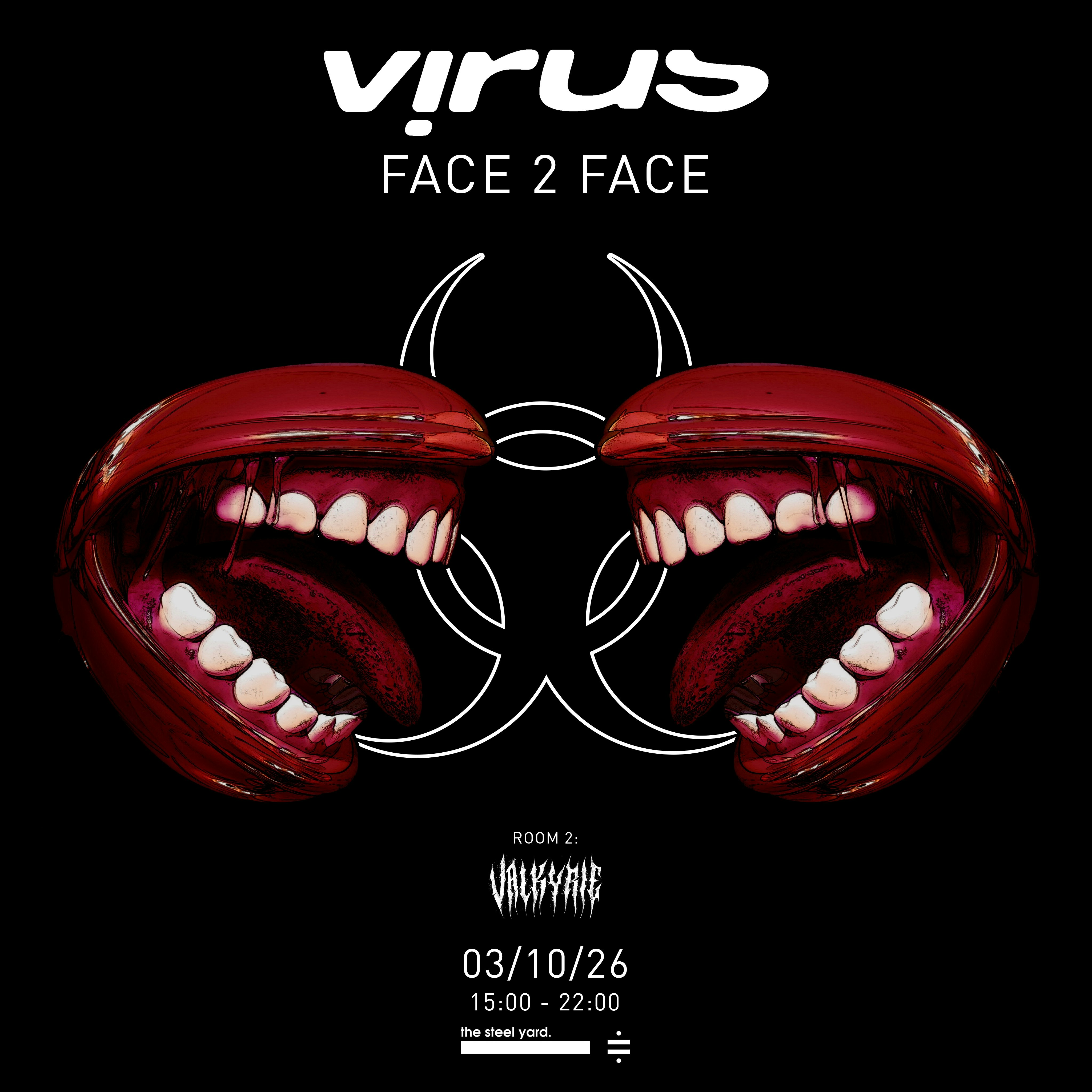 Virus - Face 2 Face at The Steel Yard, London