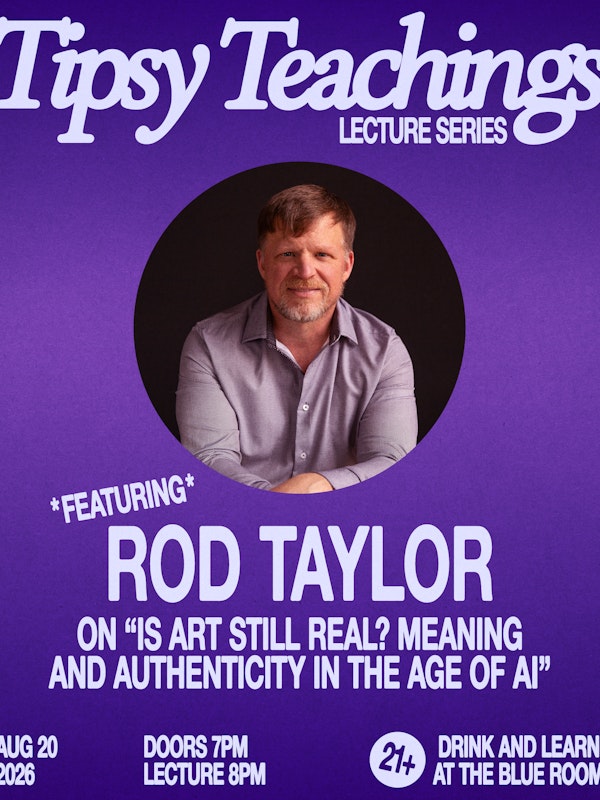 Tipsy Teachings Lecture Series