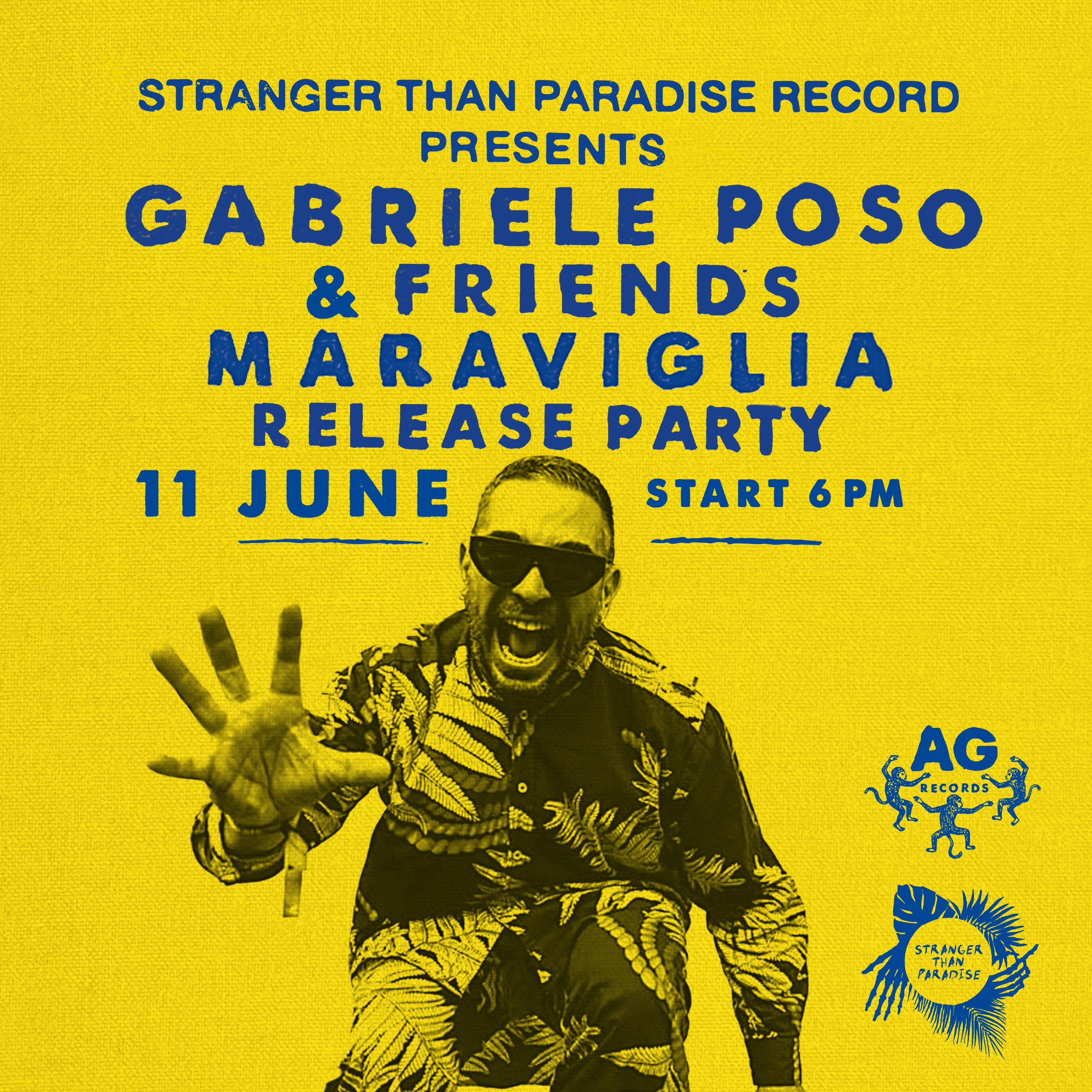 Gabriele Poso DJ Set w/Friends - Maraviglia Release Party