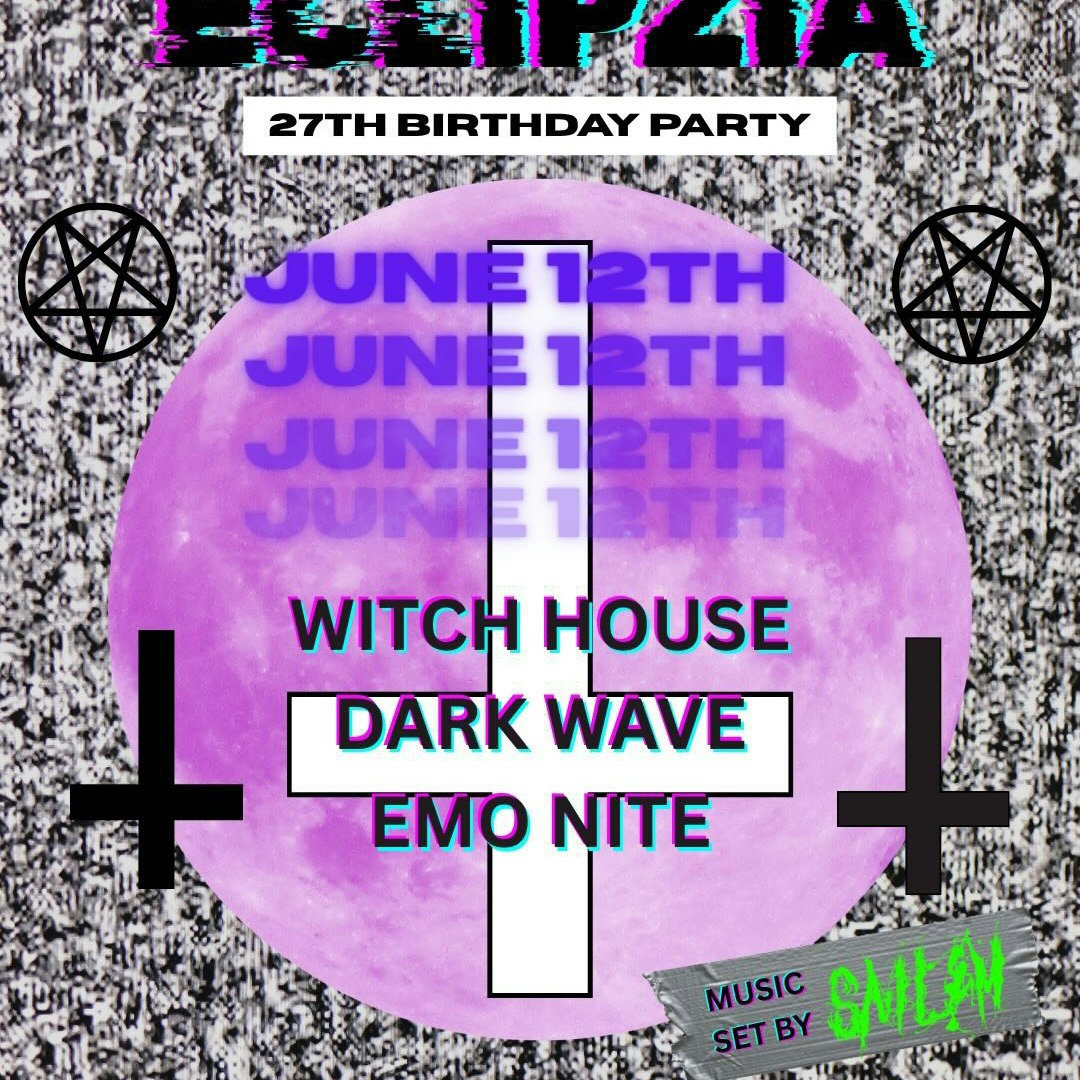 Witch House//Emo//Dark Wave with Eclipzia + Sailem
