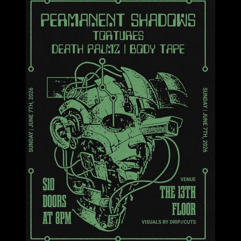 PERMANENT SHADOWS, BODY TAPE, TORTURES AND DEATH PALMZ