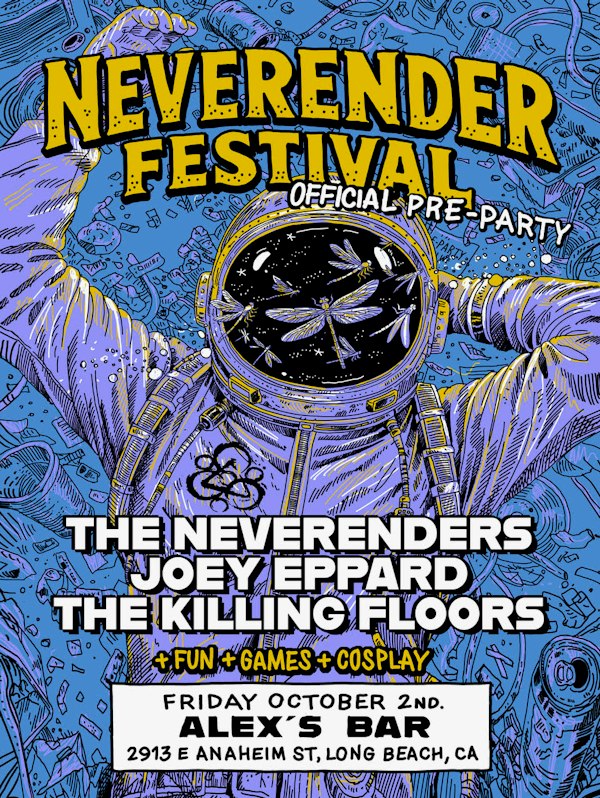 Neverender Festival Official Pre- Party with: The Neverenders (Coheed & Cambria Tribute) + Joey Eppard + The Killing Floors