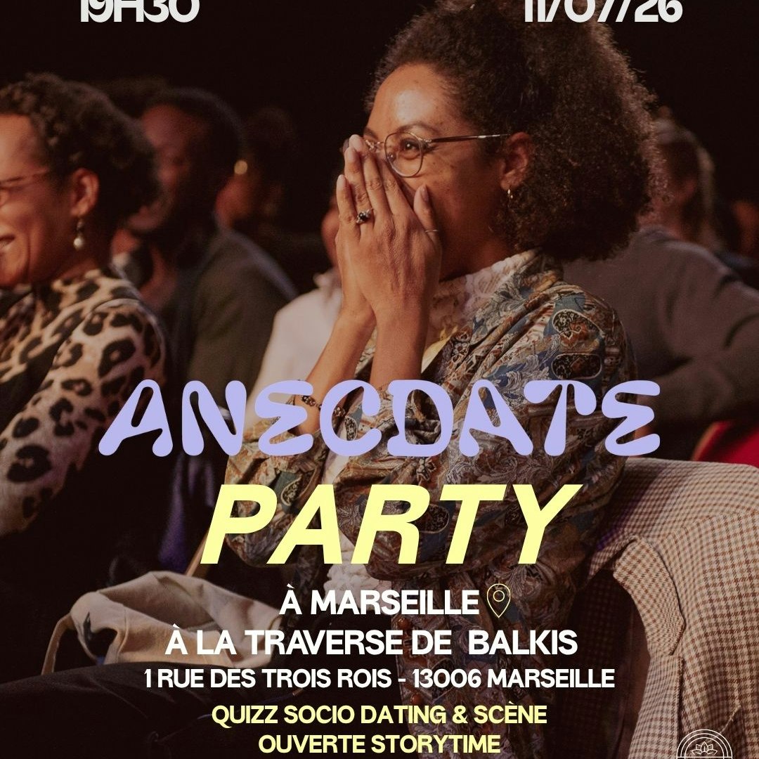 Anecdate Party - Marseille