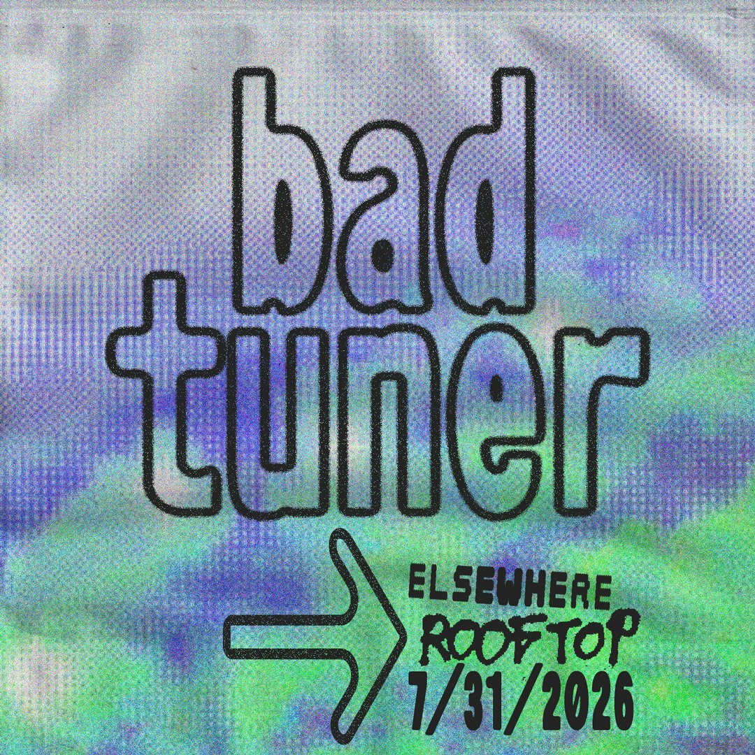 bad tuner - Elsewhere - Rooftop