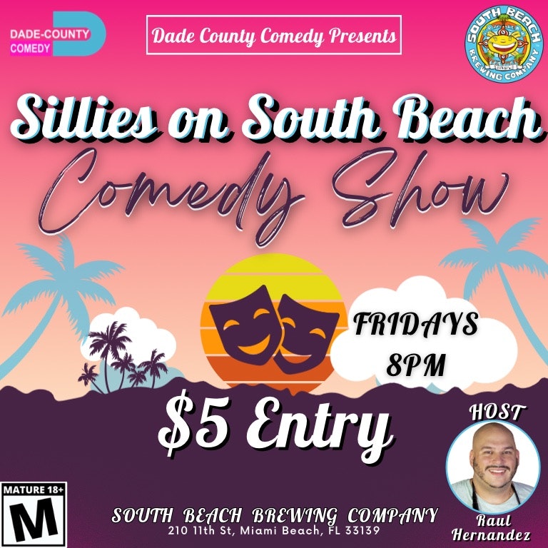 Sillies on South Beach Comedy Show - South Beach Brewing Company