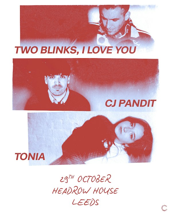 two blinks, i love you & CJ Pandit & Tonia