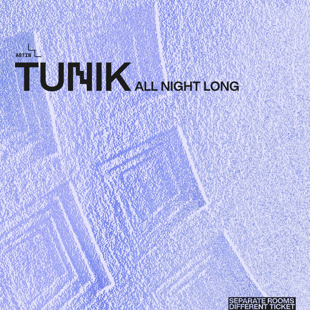 TUNIK all night long