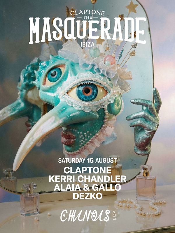 The Masquerade: Claptone, Kerri Chandler, Alaia & Gallo, Dezko