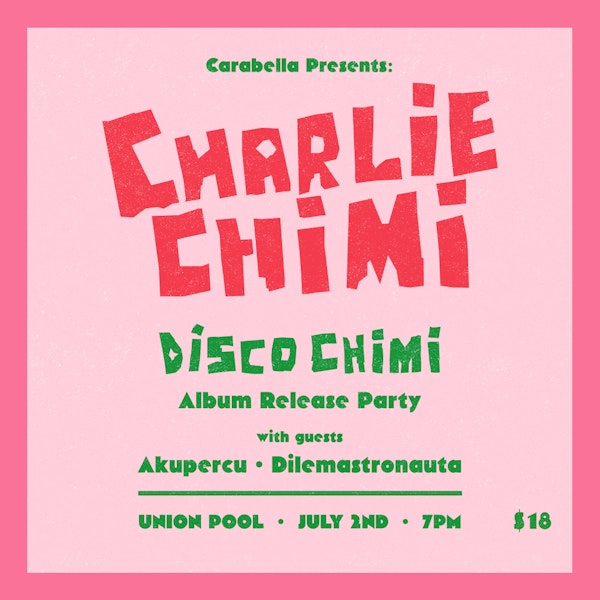 Charlie Chimi (record release) w/ Akupercu • Dilemastronauta