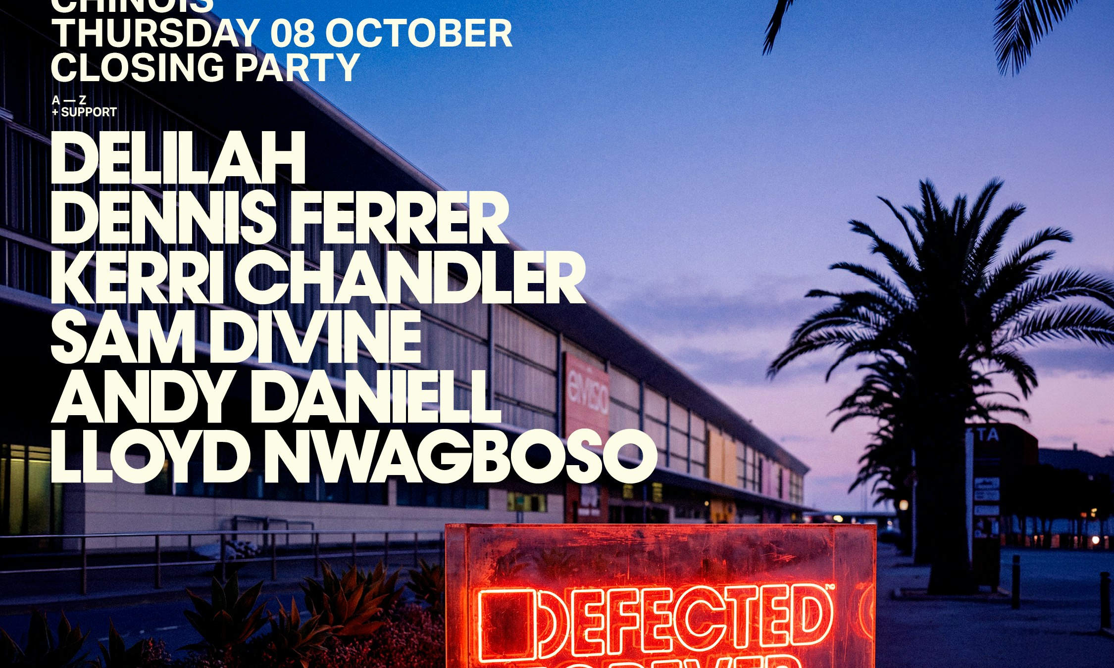 Defected Closing: Dennis Ferrer, Delliiah, Kerri Chandler, Sam Divine, Andy Daniell b2b Lloyd Nwagboso
