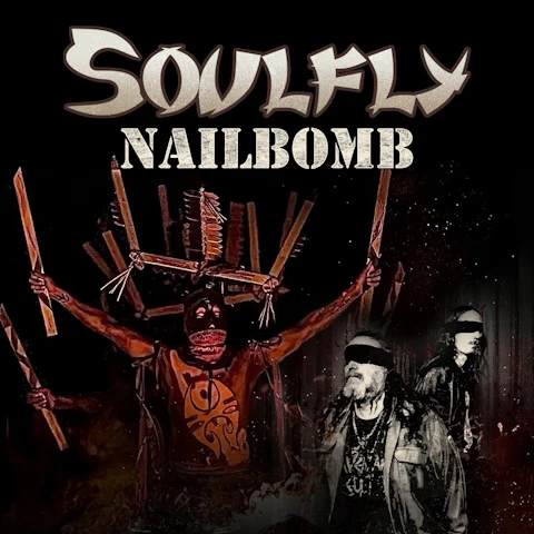 Soulfly + Nailbomb