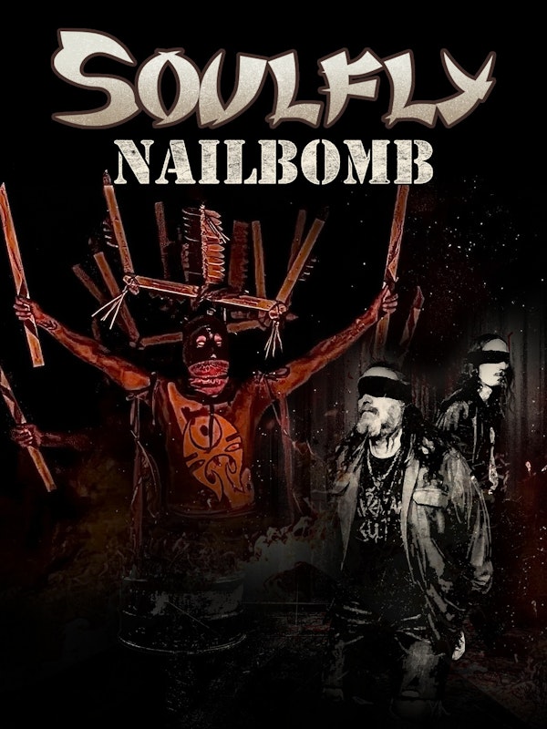 Soulfly + Nailbomb