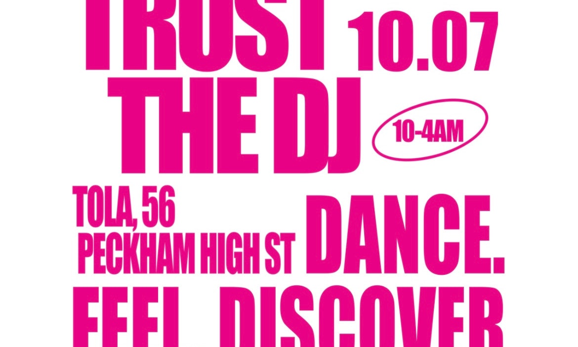 Trust The DJ