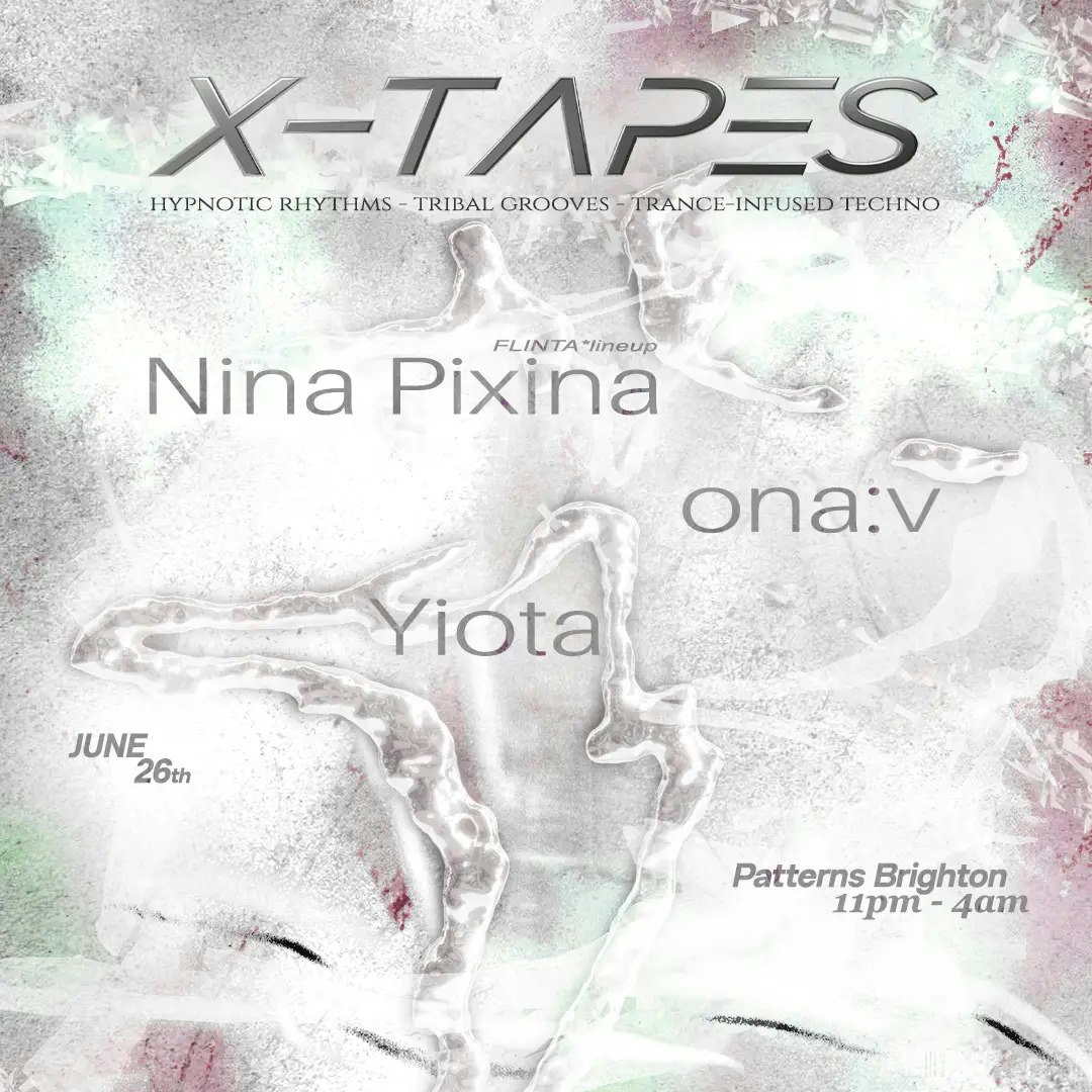 X-Tapes @ Patterns - June 26