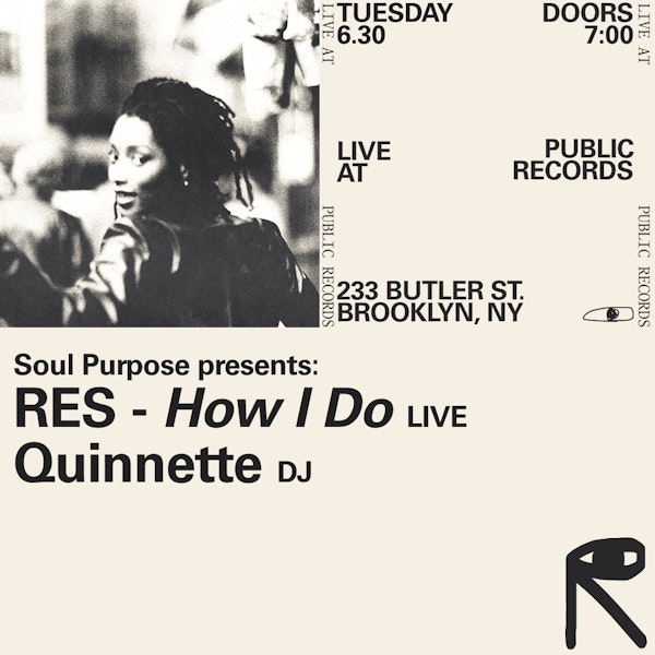 RES - "How I Do" [Live], Quinnette [DJ]
