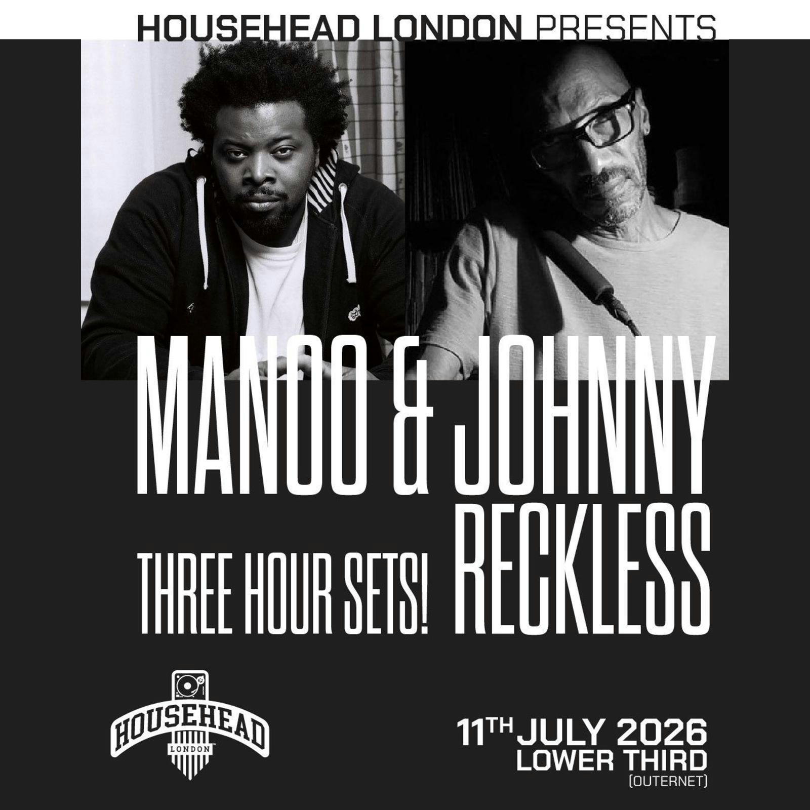 Househead presents: the 3 hour sets featuring Manoo and Johnny Reckless