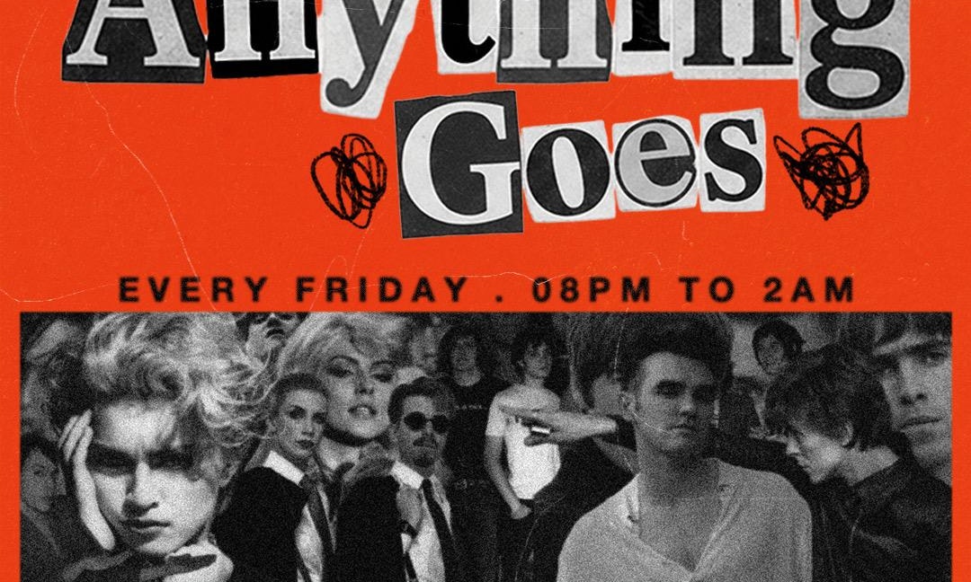 club night - ANYTHING GOES free entry)