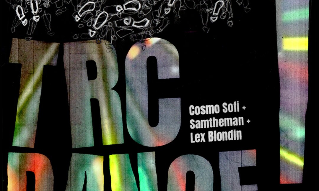 TRC Dance : Samtheman + Cosmo Sofi + Lex Blondin