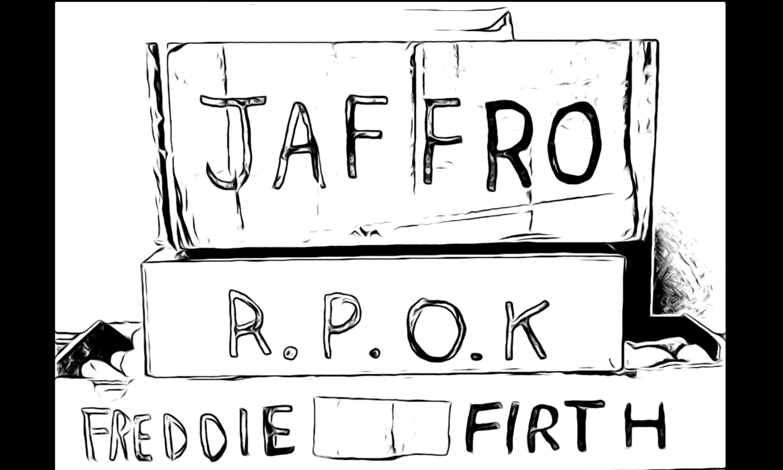 Jaffro / R.P.O.K / Freddie Firth