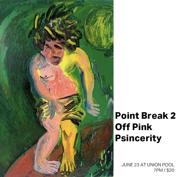 Point Break 2 • Off Pink • Psincerity