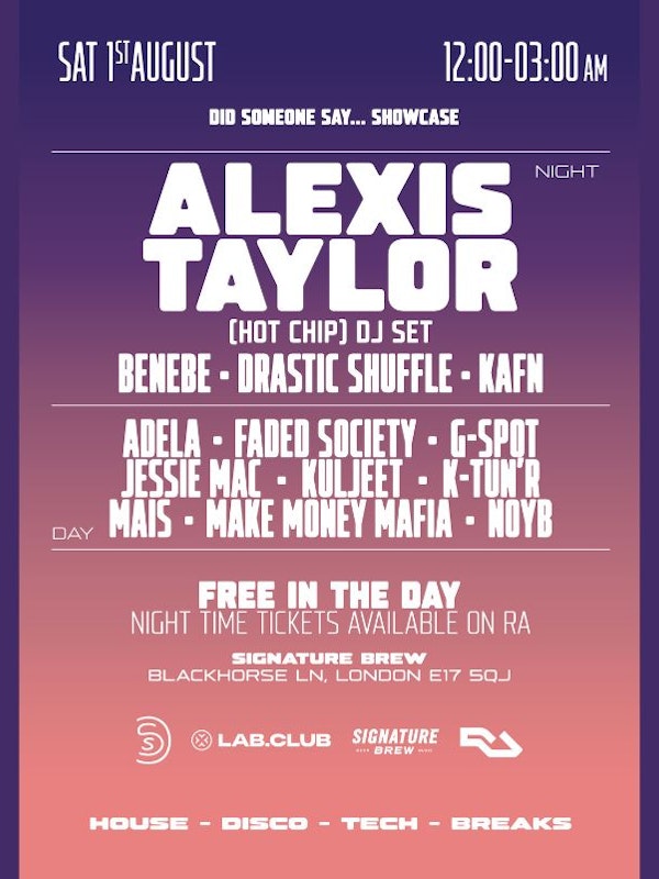 Did Someone Say... Showcase with Alexis Taylor | London