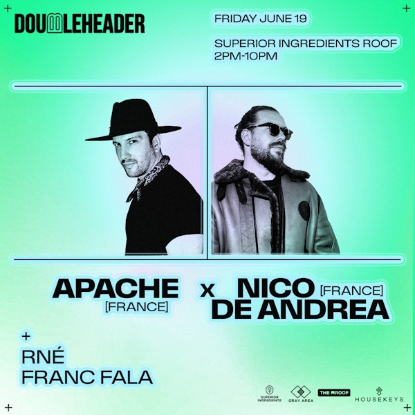 DOUBLEHEADER: Apache x Nico de Andrea