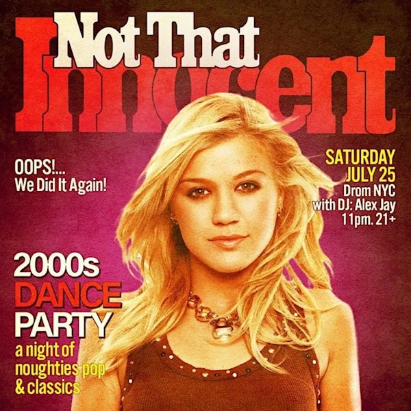NOT THAT INNOCENT (2000s DANCE PARTY)