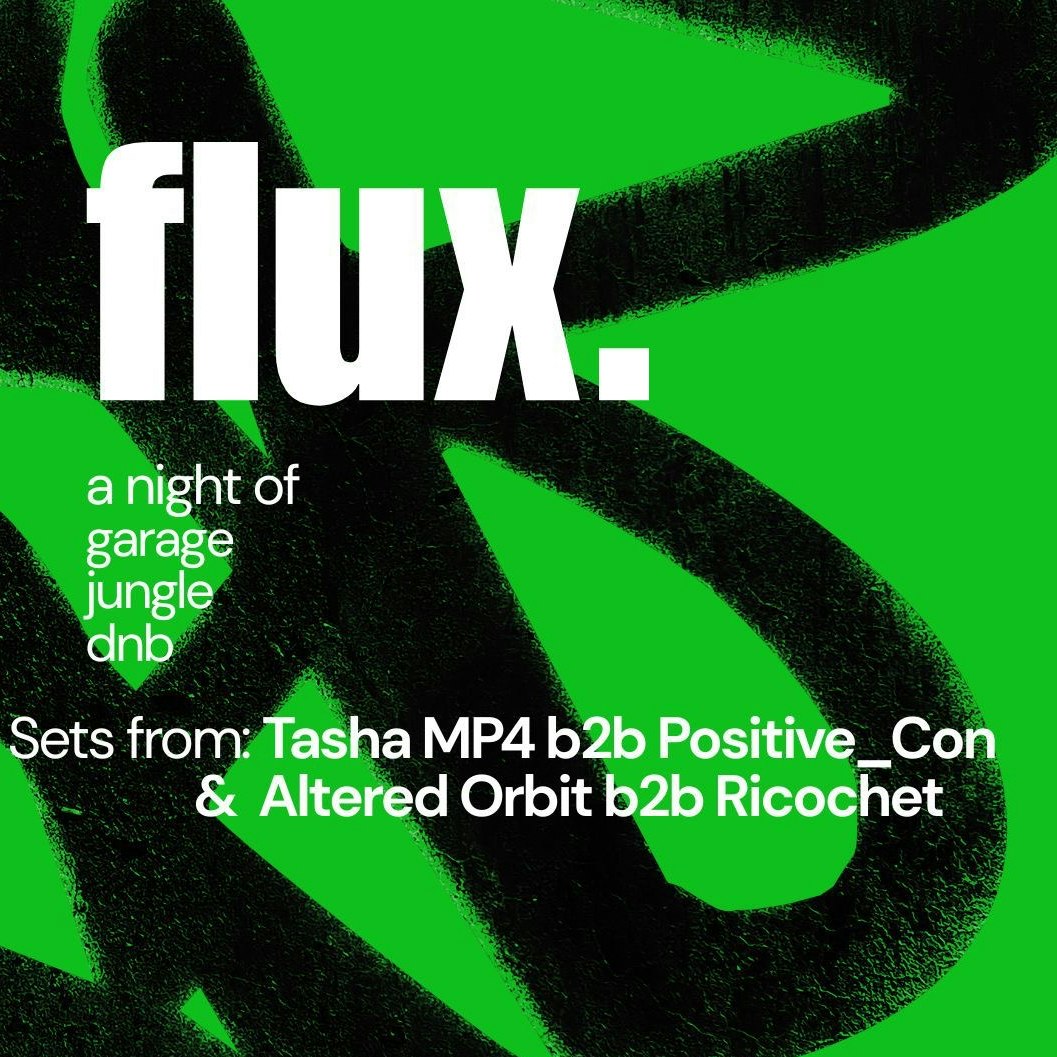 flux: a night of garage, jungle, dnb