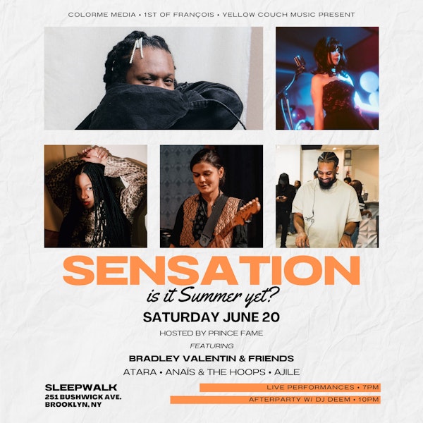 SENSATION: Bradley Valentin, Bako, Atara, Anaïs & the Hoops, Ajile