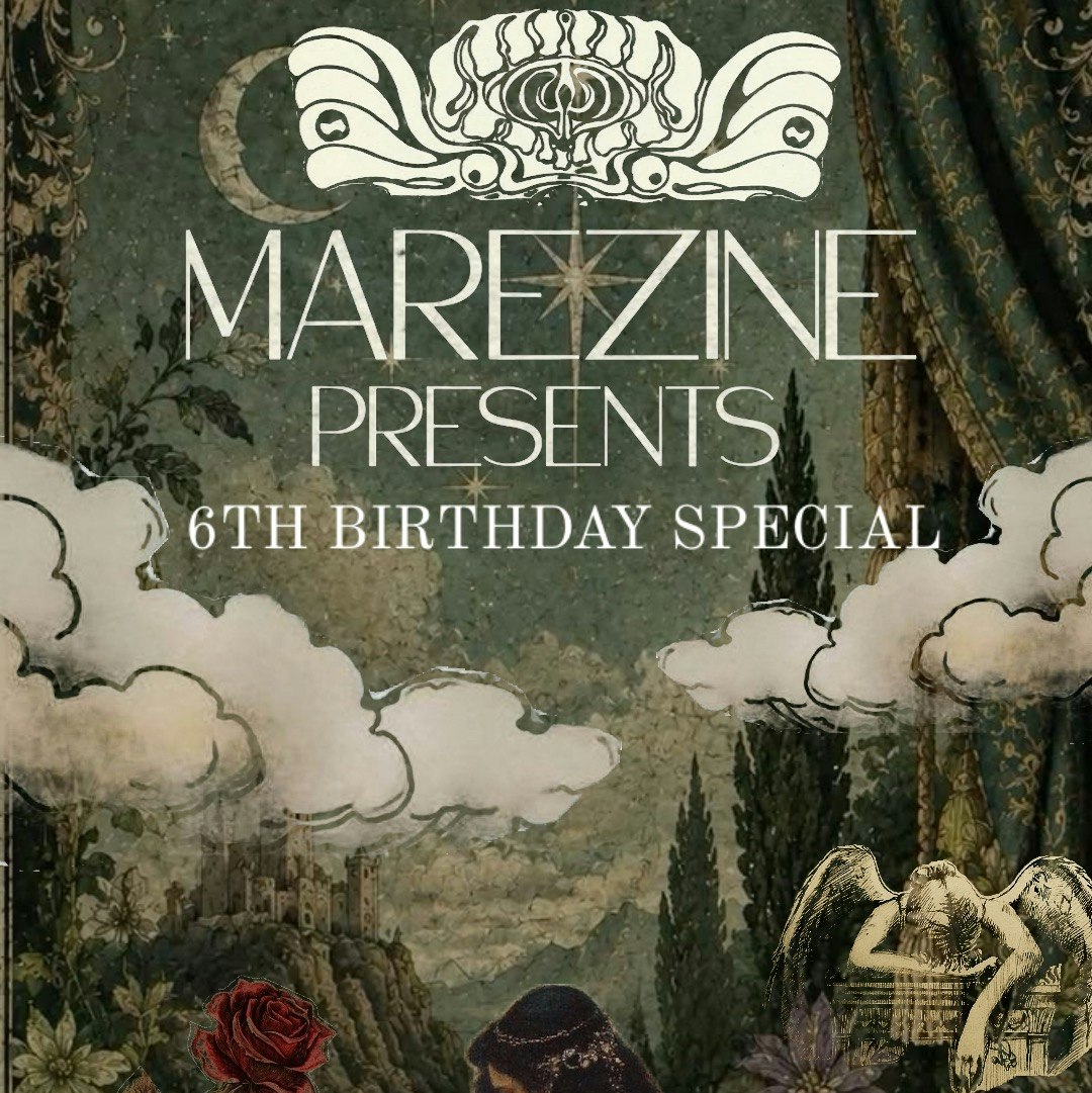 MAREZINE 6TH BIRTHDAY: SECRET HEADLINER + SUPPORT