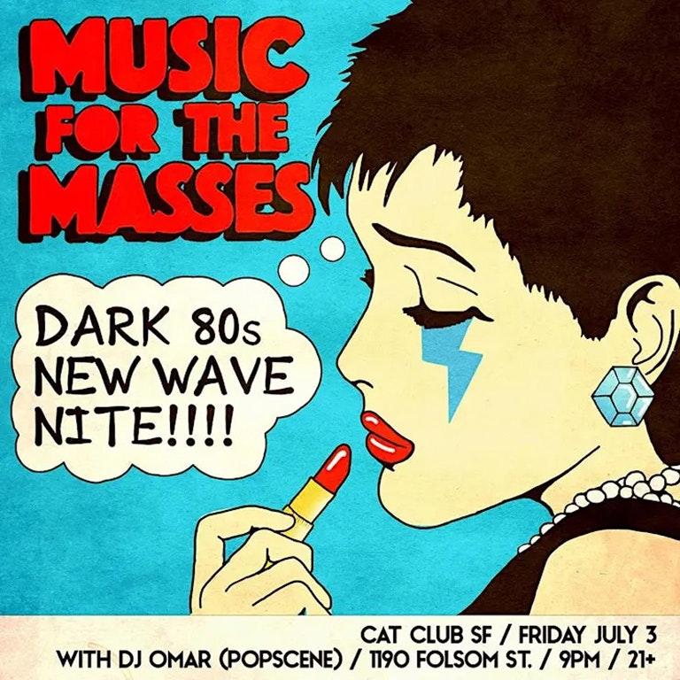 MUSIC FOR THE MASSES [DARK 80's NEW WAVE NITE] S.F Tickets