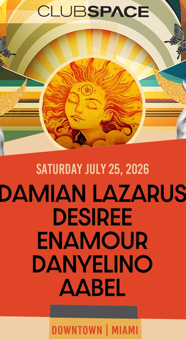 Damian Lazarus, DESIREE & Enamour at Club Space