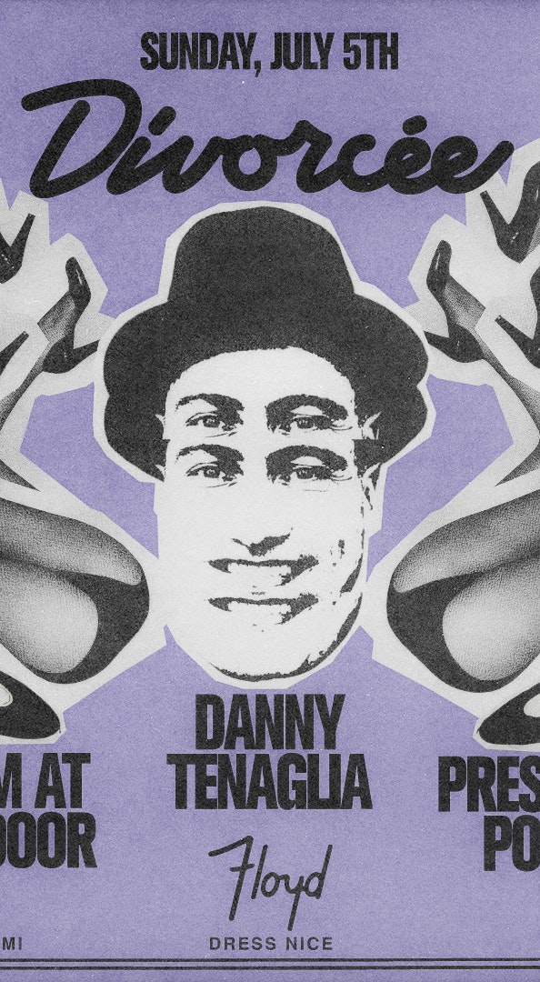 Divorcée: Danny Tenaglia at Floyd Miami
