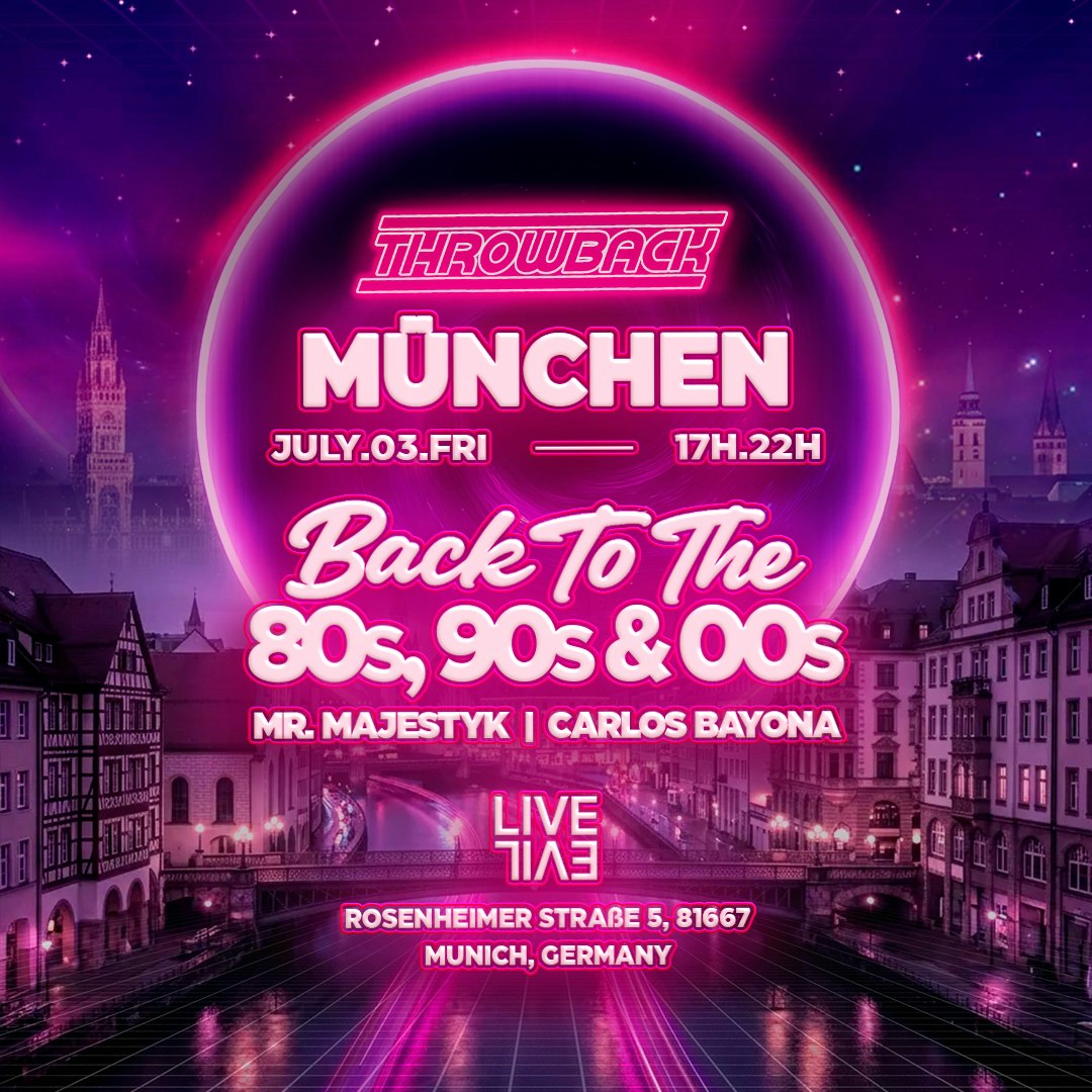 Throwback MÜNCHEN - Back to 80s, 90s & 00s - Techno Party in München