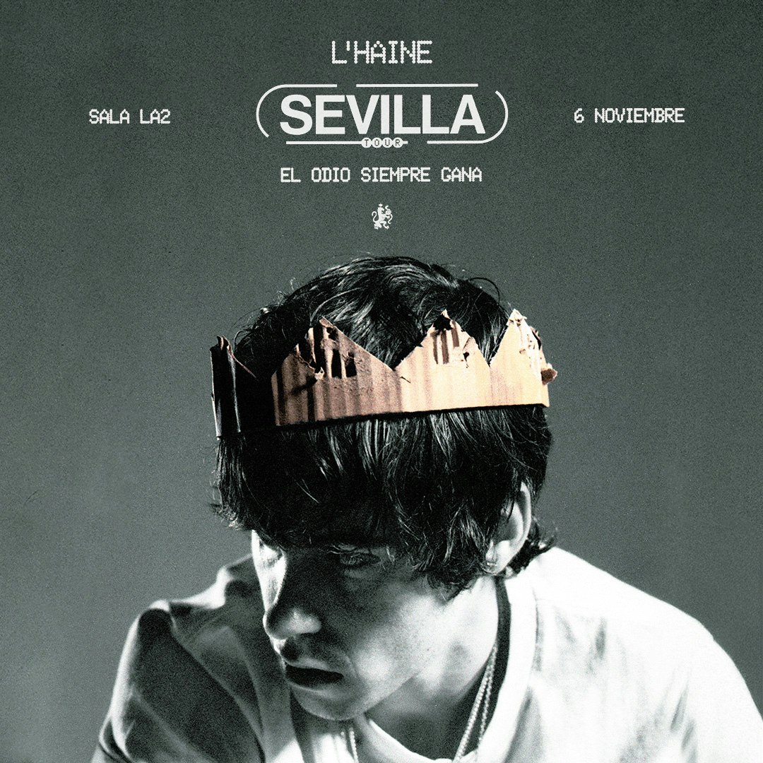 L'haine presenta El Odio Siempre Gana Tour