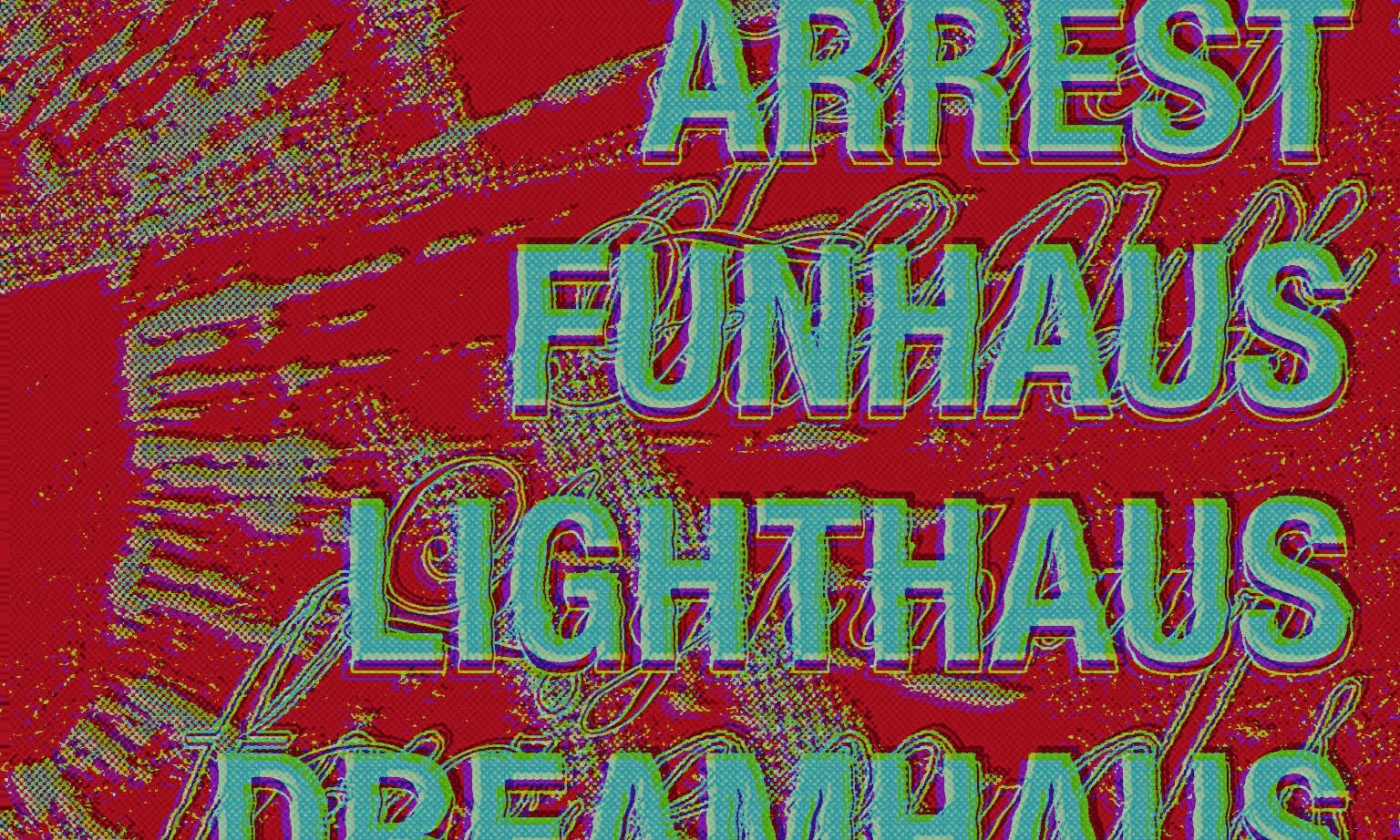 ODF: House Arrest, Funhaus, Lighthaus, Dreamhaus