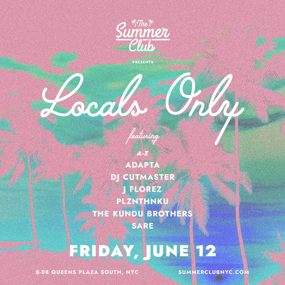 Locals Only at The Summer Club Tickets | $9.99 | 12 Jun @ Summer
