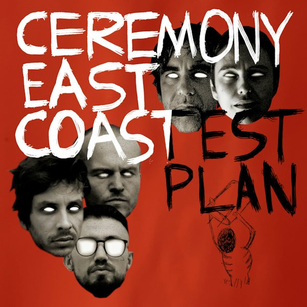 test plan & Ceremony East Coast