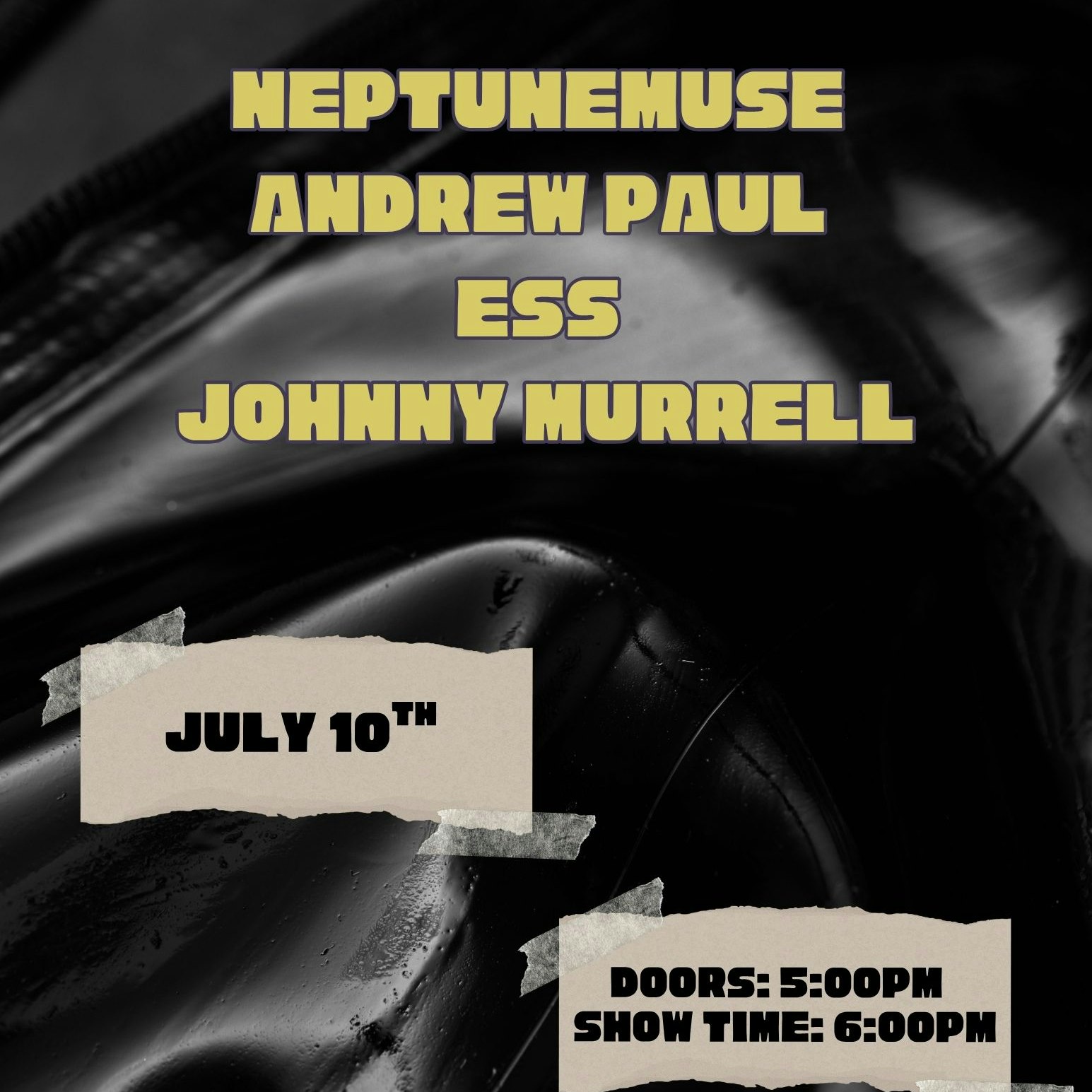 neptunemuse/AndrewPaul/Éss/Johnny Murrell