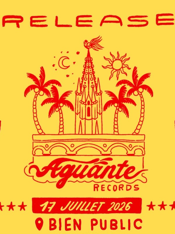 AGUANTE RECORDS • SOIRÉE DE LANCEMENT