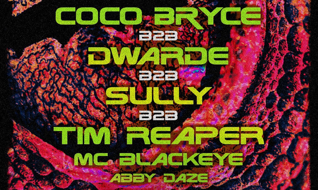 Coco Bryce b2b Sully b2b Tim Reaper b2b Dwarde with Blackeye MC