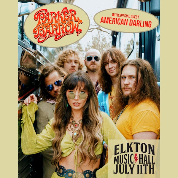 Parker Barrow with special guest American Darling