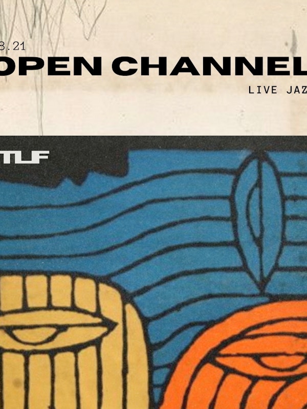 Open Channel - Live Jazz