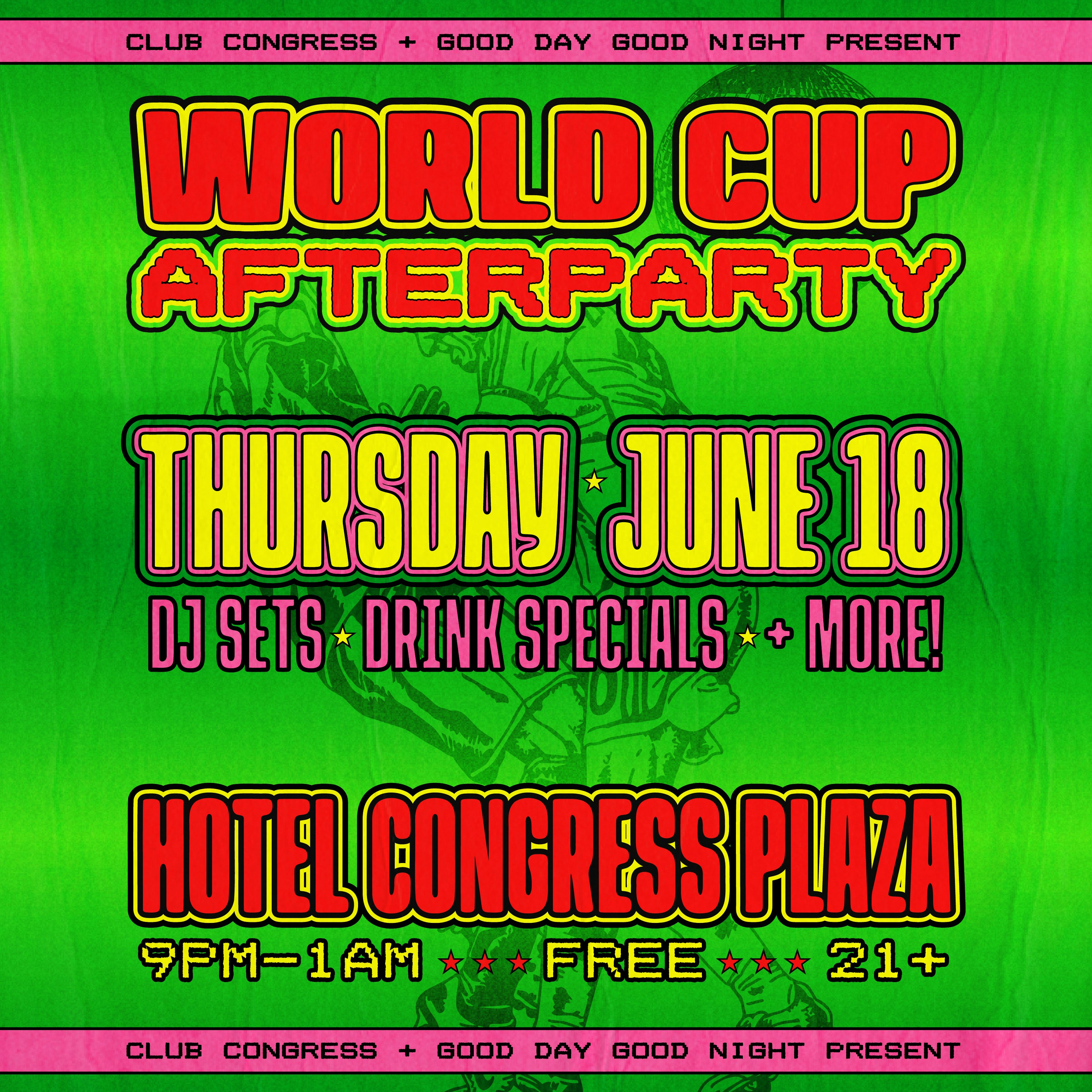 World Cup After Party with Good Day Good Night!