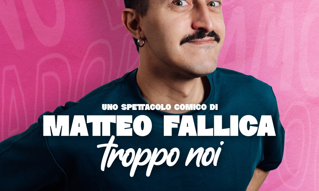 Matteo Fallica - TROPPO NOI