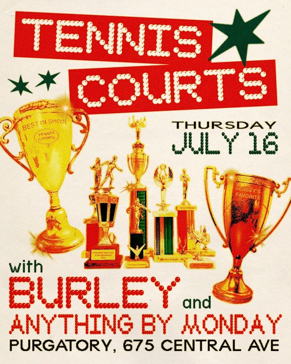 Tennis Courts, Burley, and Anything By Monday
