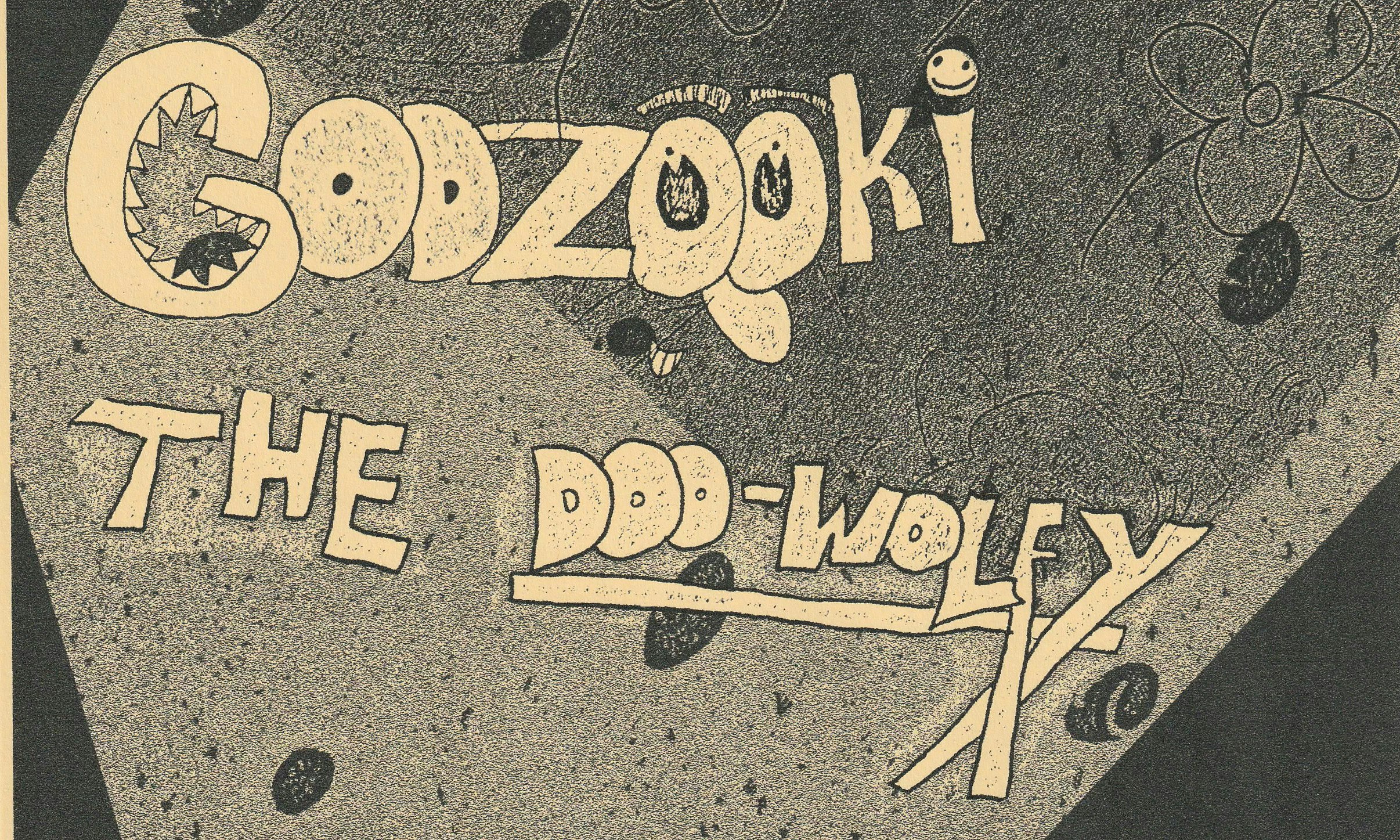 TGT: Lola, Godzooki, The Doo Wolfy