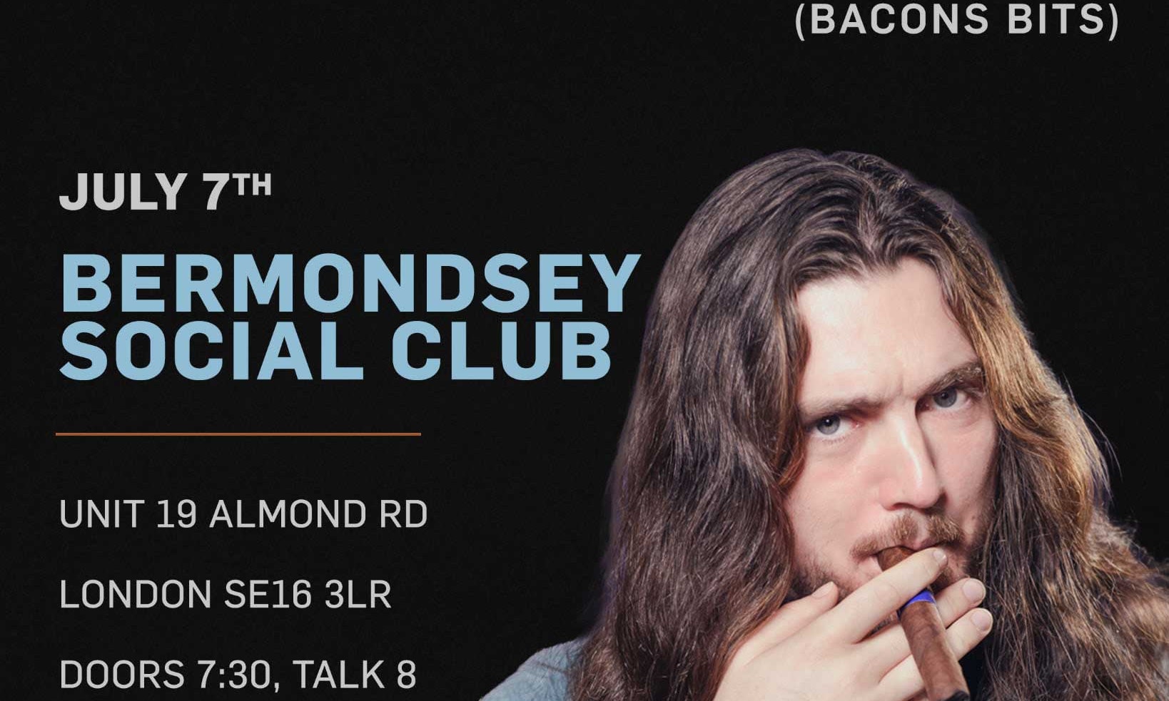 Bacons Bits Live In London!