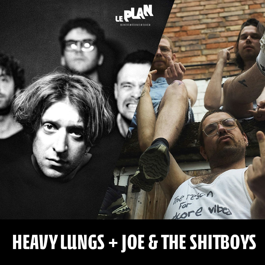 HEAVY LUNGS + JOE & THE SHITBOYS